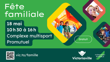 Victoriaville célèbre la Semaine québécoise des familles