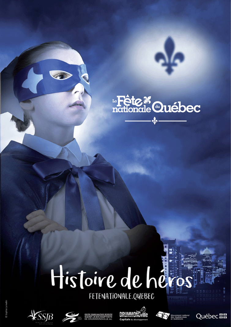 Fête nationale du Québec, édition 2018: Histoire de héros