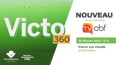 VICTO 360:  Une toute nouvelle émission télé pour Victoriaville