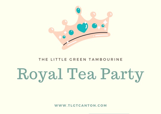 The Little Green Tambourine Royal Tea Party