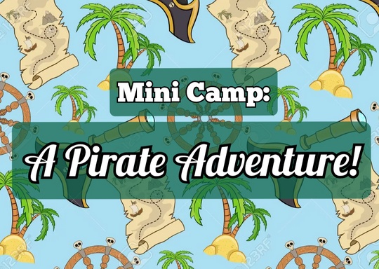 The Actors Garden Mini Camp: A Pirate Adventure!!
