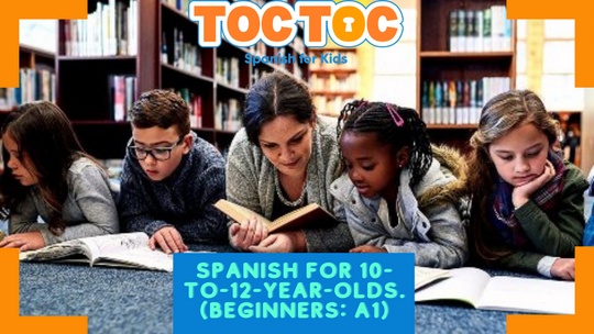 Toc Toc Spanish Spanish for 10-to-12-year-olds. (Beginners: A1)