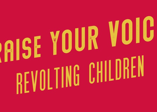 Music Theatre Philly RAISE YOUR VOICE: REVOLTING CHILDREN