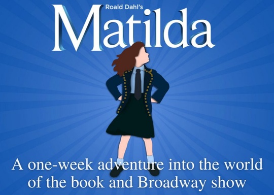 CinnabarTheater  MATILDA, a one-week adventure into the world of the book and Broadway show   