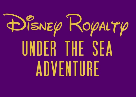Music Theatre Philly DISNEY ROYALTY: UNDER THE SEA ADVENTURE!