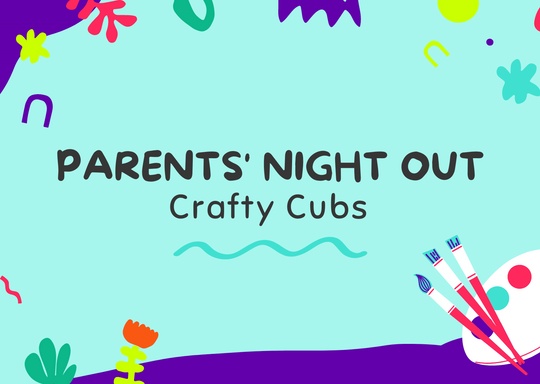 Yogi Cubs Parents' Night Out: Crafty Cubs