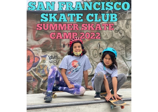 San Francisco ​Skate Club San Francisco Skate Club Summer Skateboard Camp Session 2 2022 