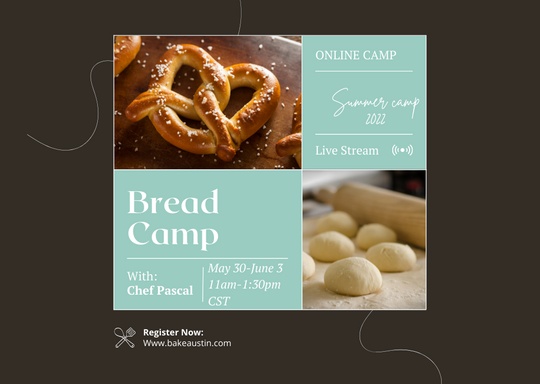 Bake Austin Pastry Club: Bread Camp 2022 1