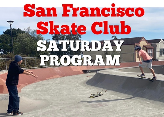 San Francisco ​Skate Club Saturday Skateboarding Program Winter 2023 B