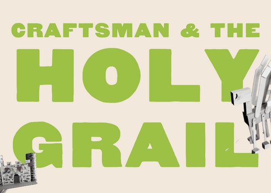 Craftsman & Apprentice Craftsman & the Holy Grail Camp