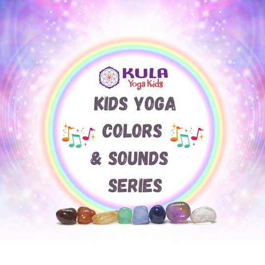 Kula Yoga Kids Kids Yoga Colors & Sounds Series