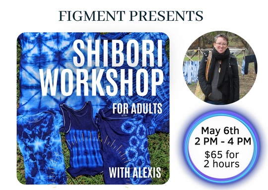 Figment Creative Labs Shibori Adult Art Class