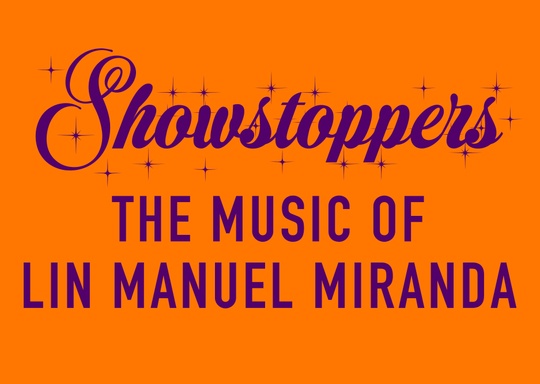 Music Theatre Philly SHOWSTOPPERS: THE MUSIC OF LIN MANUEL MIRANDA