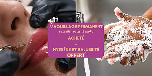 Représentation de la formation : 🎁 0FFRE 2025 : MAQUILLAGE PERMANENT = HYGIÈNE & SALUBRITÉ OFFERTE