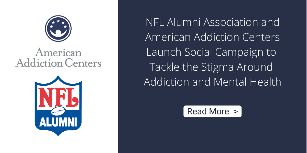 National Football League Alumni - NFL Alumni Association and American  Addiction Centers Launch Social Campaign to Tackle the Stigma Around  Addiction and Mental Health