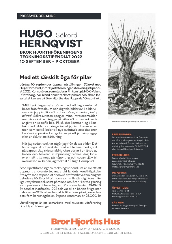 Pressmeddelande Hugo Hernqvist
utställning på Bror Hjorths Hus, Uppsala
10 sep-9 okt 2022