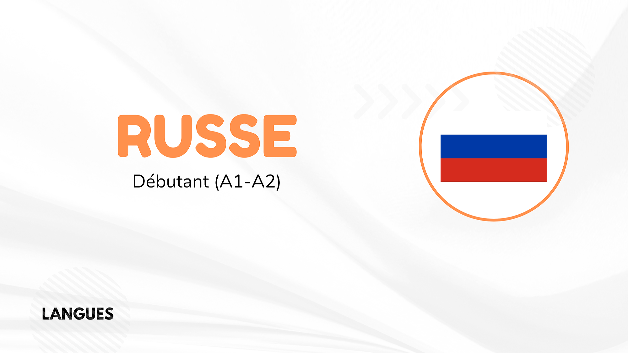 Représentation de la formation : RUSSE - DÉBUTANT (A1-A2)