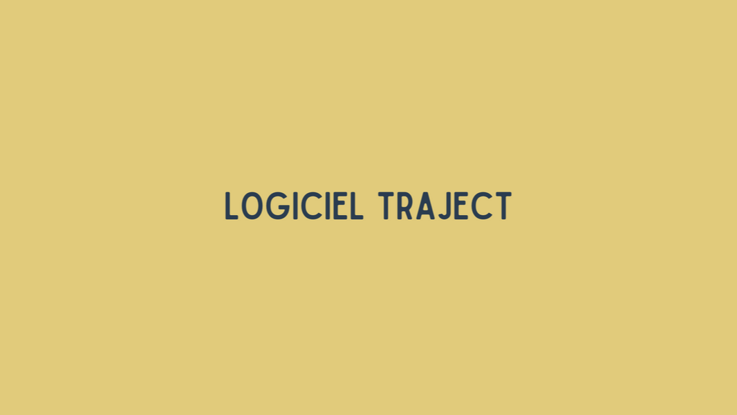 Représentation de la formation : 1 - Logiciel TRAJECT: présentation de l'outil