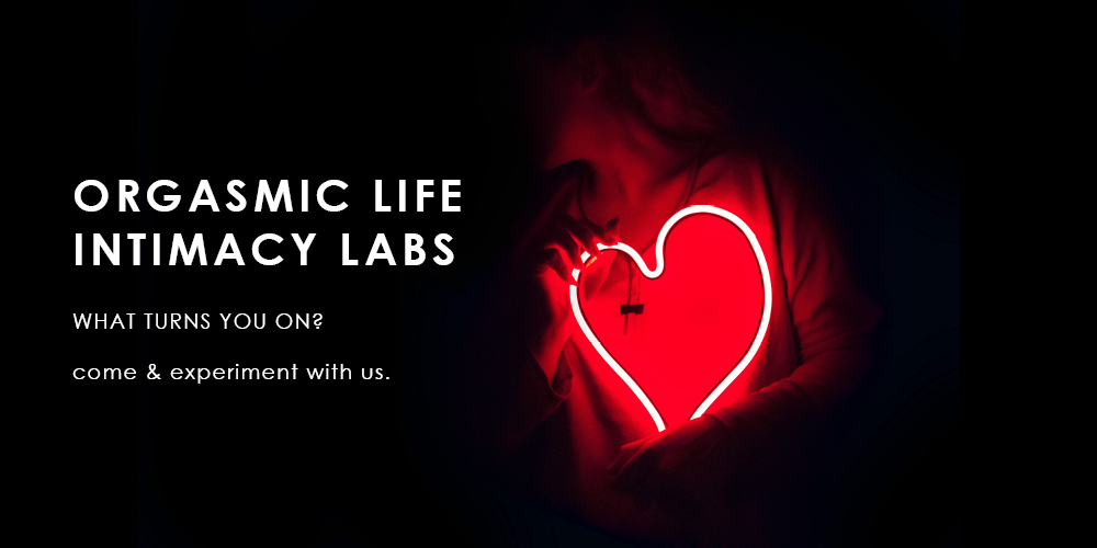 Orgasmic Life Intimacy Labs Humanitix
