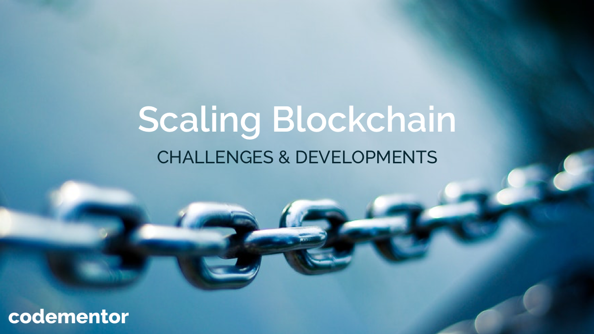 Blockchain Scalability: Challenges and Recent Developments