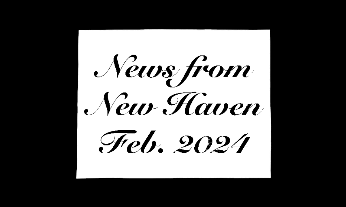 Click to read February 2024 News from New Haven mailing