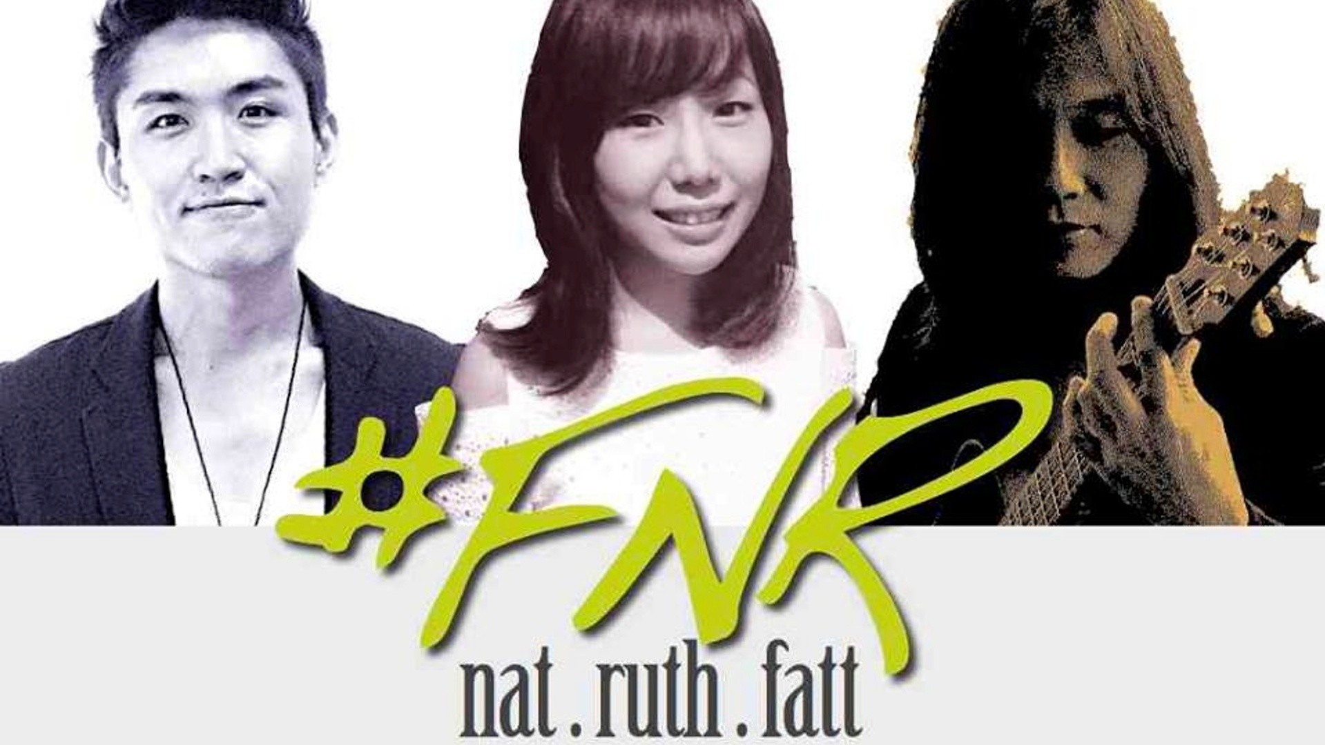 Ruth, Fatt & Nat