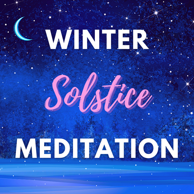 Winter Solstice Meditation Spiritual Awakening Signs
