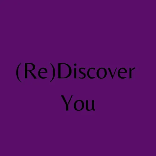 (Re)Discover You - 3 Month Intensive