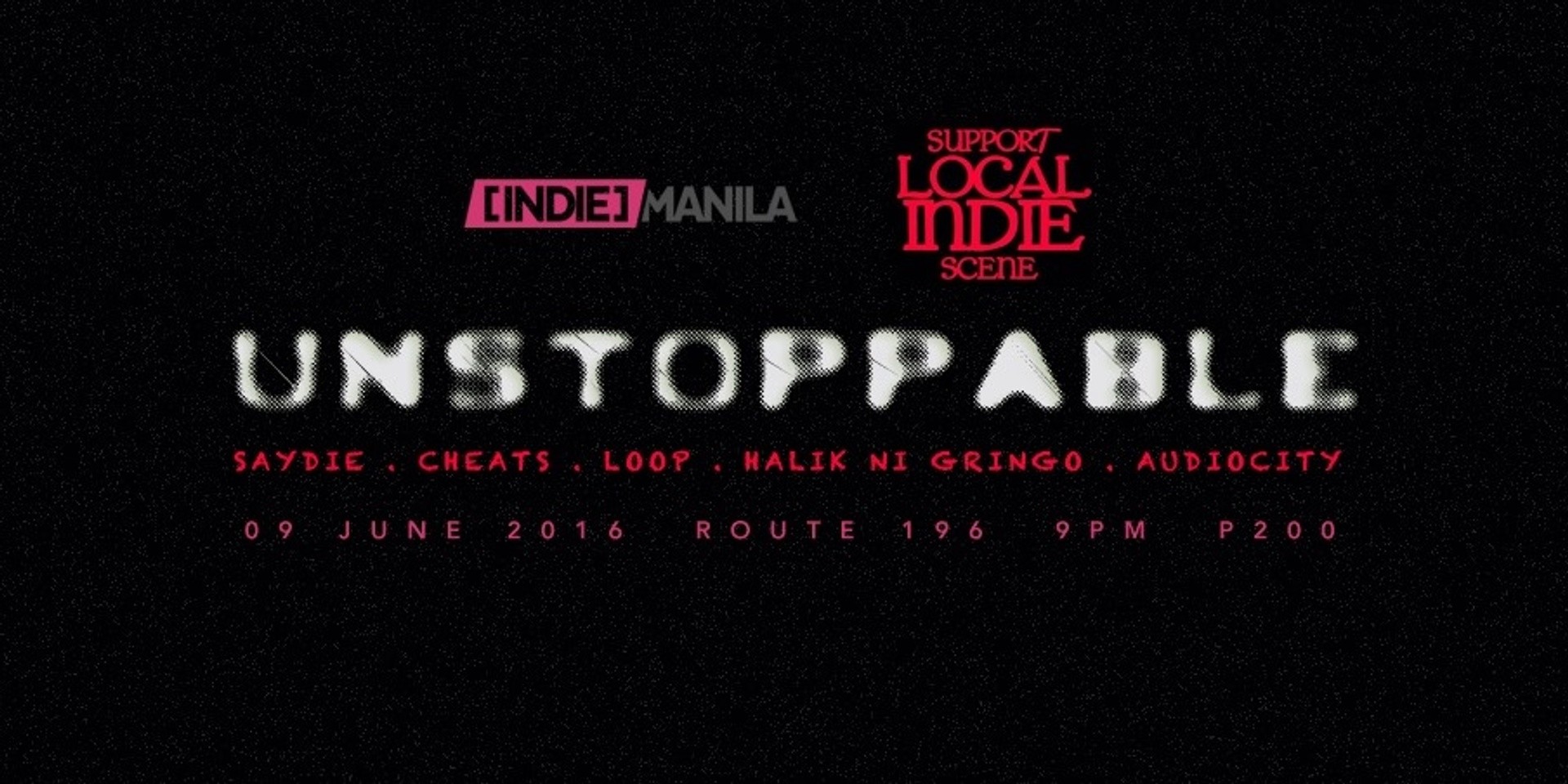 Indie Manila and Support Your Local Indie Scene team up for UNSTOPPABLE