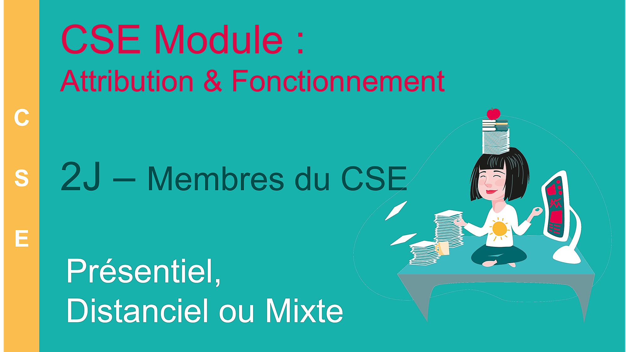 Représentation de la formation : Membre du CSE - Module Attribution et Fonctionnement - 2 jours (CSE-AF-2J)