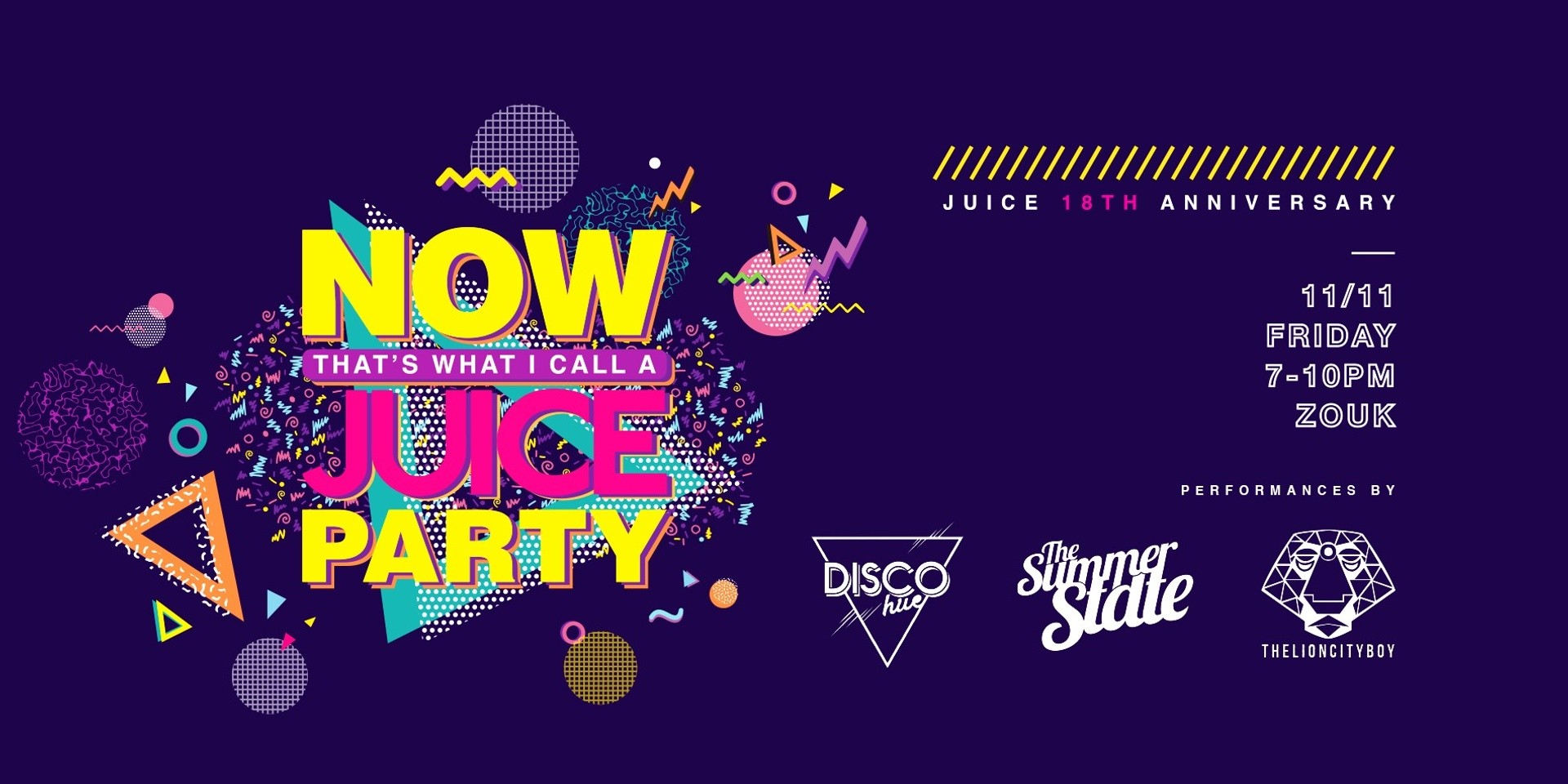 JUICE Singapore throws back to the 90s' for their 18th birthday with The Summer State, Disco Hue & THELIONCITYBOY