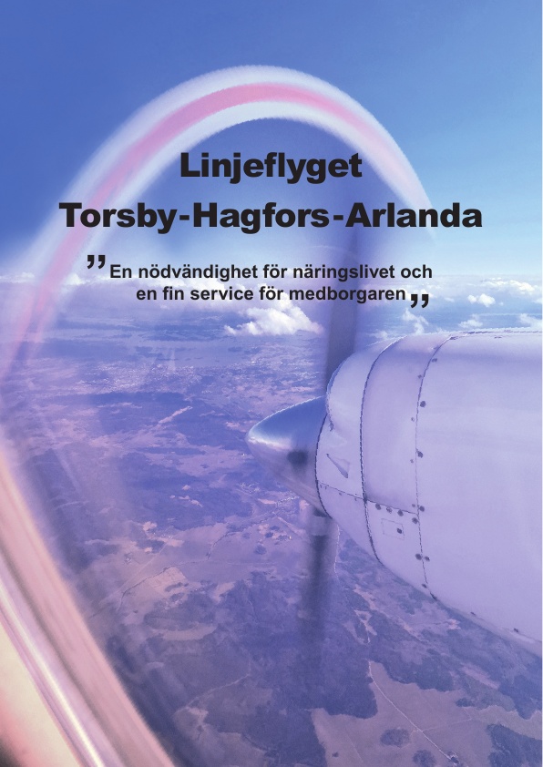 Kompendium flyget Torsby-Hagfors-Arlanda. Innehåller yttranden från näringen och offentliga verksamheter, samt annan info om linjeflyget och Torsby Flygplats.