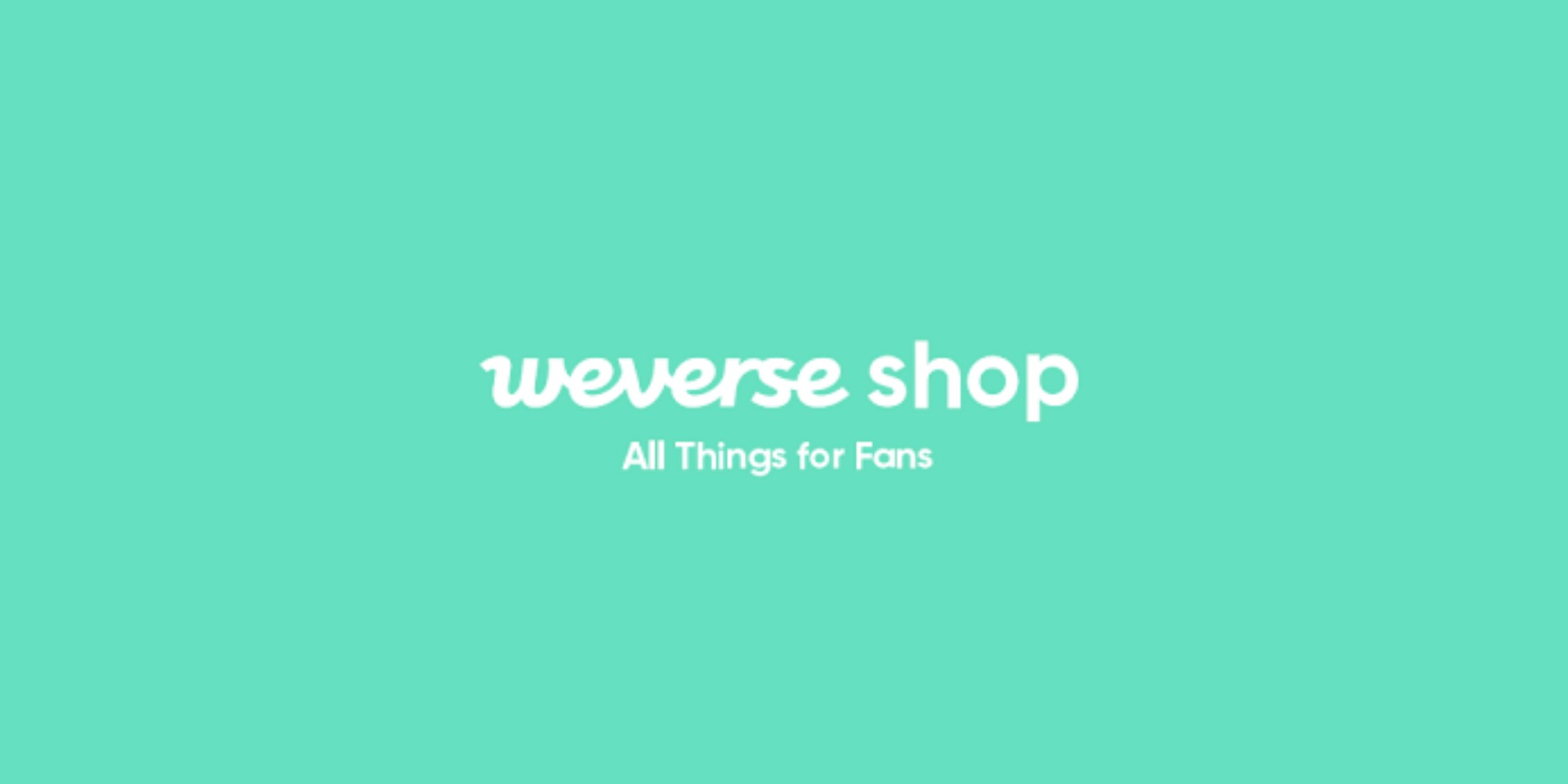 Weverse launches new shop updates, to now accept AliPay, GCash, DANA, and more