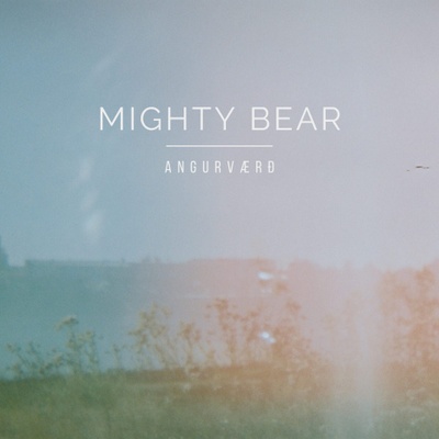 Mighty Bear - Angurværð - SONO Music