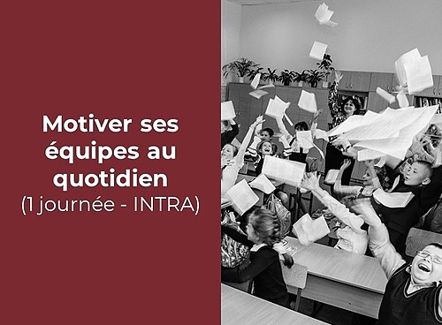 Représentation de la formation : Motiver ses équipes au quotidien (1 journée - INTRA) 