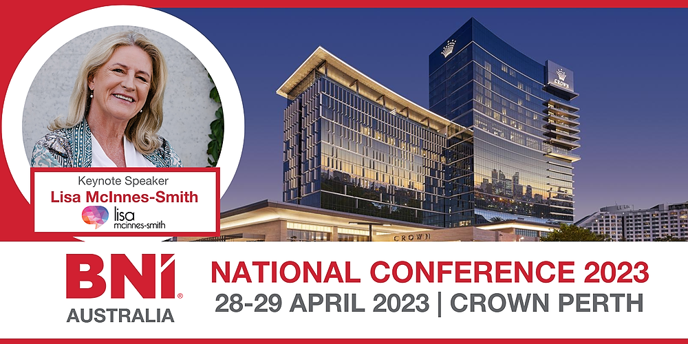 BNI National Conference 2023, Burswood, Fri 28th Apr 2023, 900 am