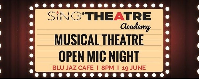 Musical Theatre Open Mic Night by Sing'theatre Academy