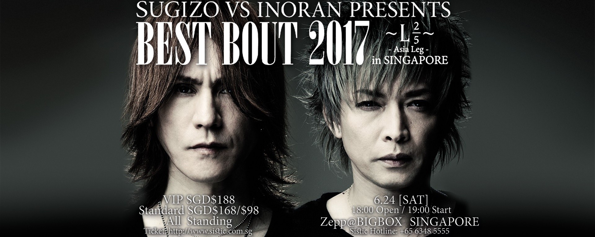 SUGIZO vs INORAN Presents BEST BOUT 2017〜L2/5〜 Asia Leg in Singapore