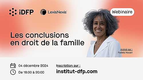 Représentation de la formation : Webinaire | Les conclusions en droit de la famille