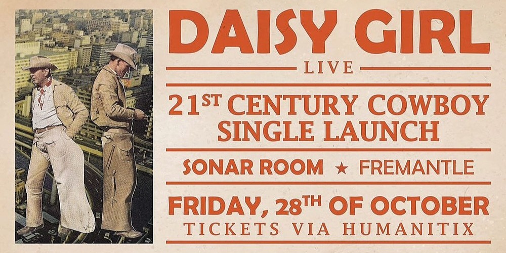 Daisy Girl St Century Cowboy Single Launch Fremantle Fri Th Oct