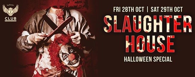 F.Club presents Slaughter House - Halloween Special