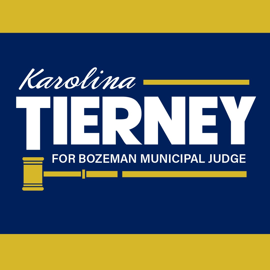 Karolina Tierney for Bozeman Municipal Court Judge logo