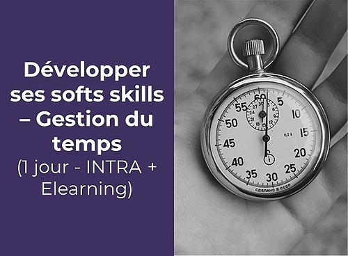 Représentation de la formation : Développer ses softs skills - Gestion du temps  (1 jour - INTRA + Elearning)