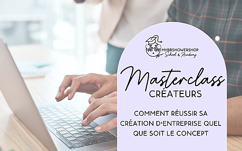 Représentation de la formation : #03 Entreprenariat : Masterclass CRÉATEUR D'ENTREPRISE