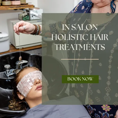 In Salon Holistic Hair Treatments