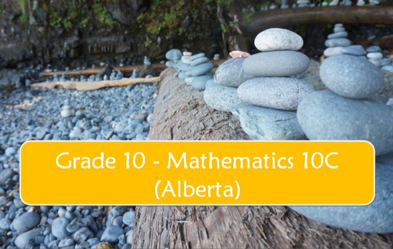 Grade 10 Mathematics 10C Alberta Gibb Academy