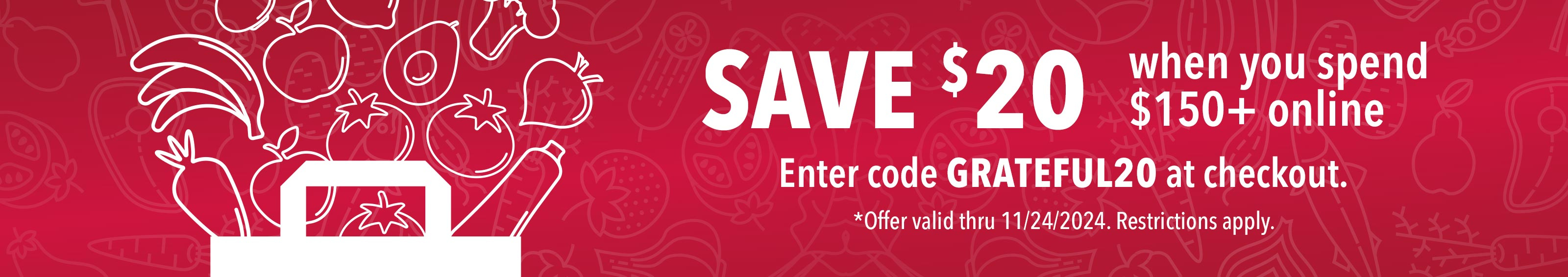 Save $20 When You Spend $150+ online orders