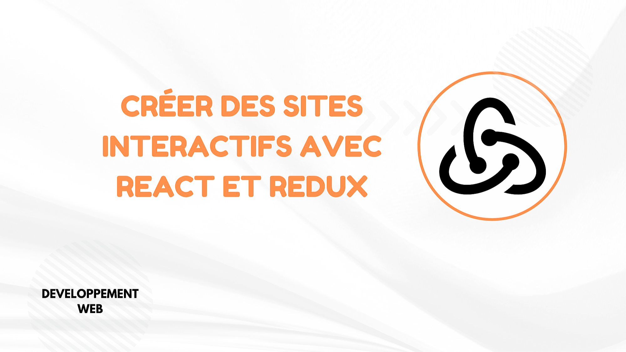 Représentation de la formation : CREER DES SITES INTERACTIFS AVEC REACT ET REDUX