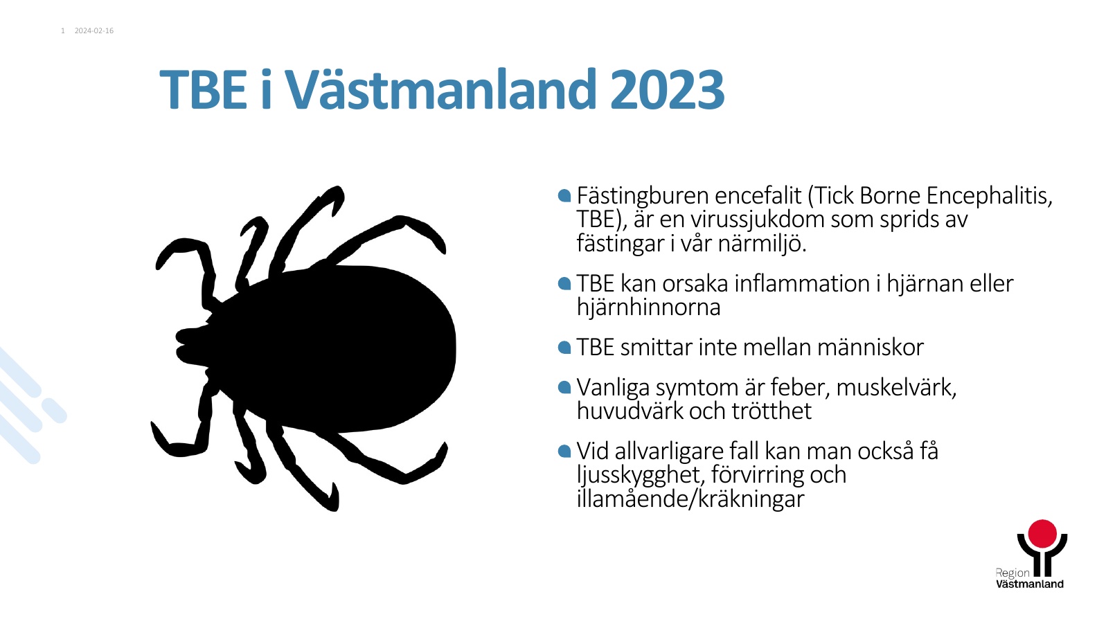 Fakta om TBE i Västmanland. Statistik, spridning m.m.