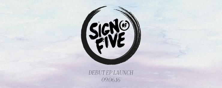 Sign Of Five Debut EP Launch
